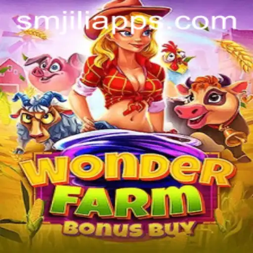 Exploring the Fascinating World of WonderFarmBonusBuy and SMJILI